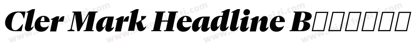 Cler Mark Headline B字体转换